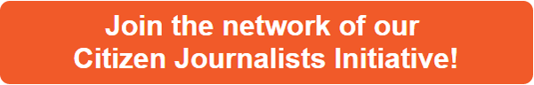 Join the network of our Citizen Journalists Initiative!